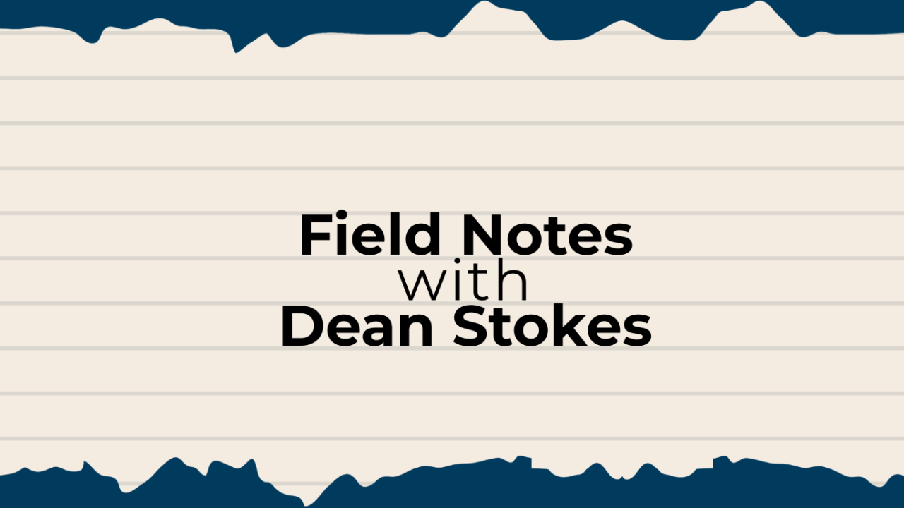 Notebook page with the text "Field Notes with Dean Stokes" on a cream background.